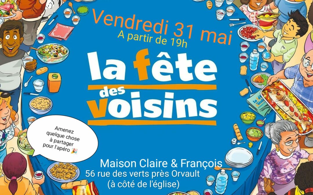 La fête des voisins à la Maison Claire et François le vendredi 31 mai