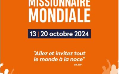 La Semaine Missionnaire Mondiale du13 au 20 octobre